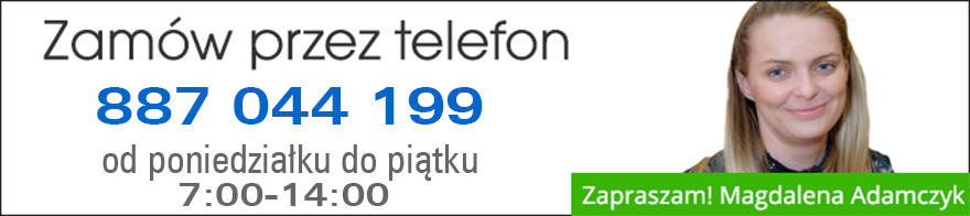 Zamów telefonicznie 887 044 199